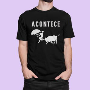 Acontece (It Happens) T Shirt