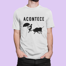 Load image into Gallery viewer, Acontece (It Happens) T Shirt
